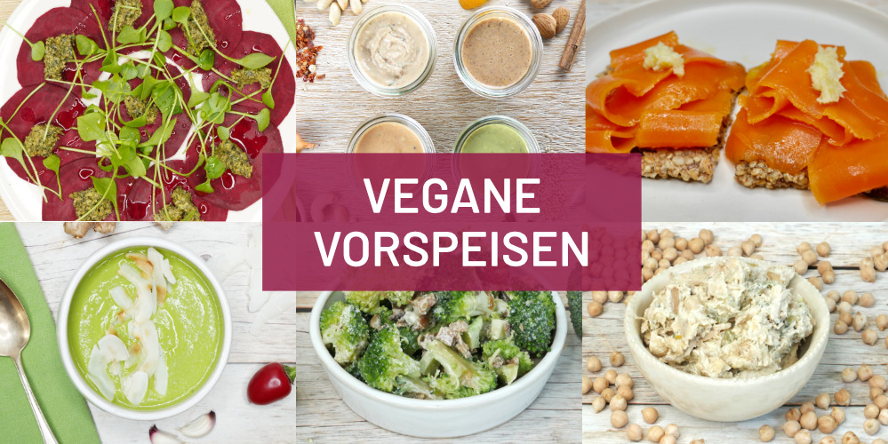 Vegane Vorspeisen –Veganer Kochkurs